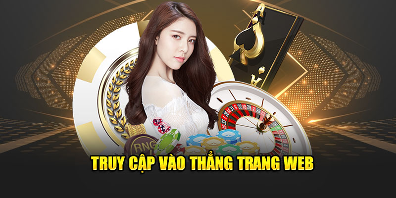 Truy cập vào thẳng trang web